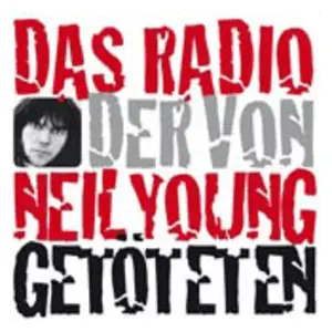 Das Radio der von Neil Young Getöteten